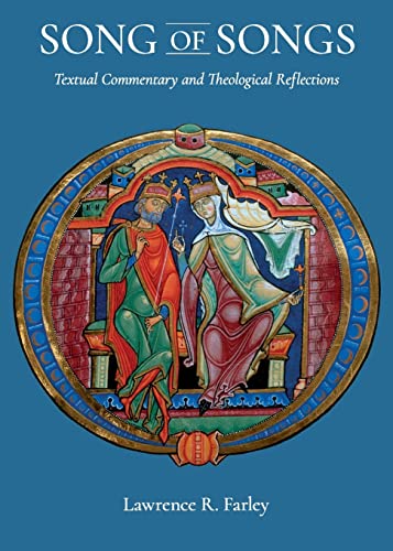 The Song of Songs: Textual Commentary and Theological Reflections